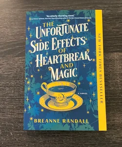 The Unfortunate Side Effects of Heartbreak and Magic