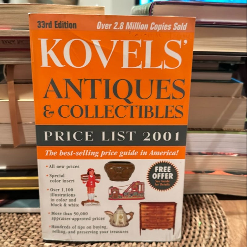 Kovels' Antiques and Collectibles Price List 2001