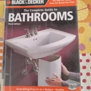 Black and Decker the Complete Guide to Bathrooms, Third Edition