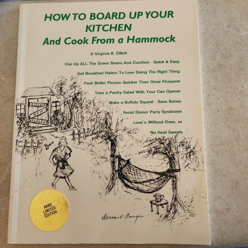 How to board up your kitchen and cook from a hammock