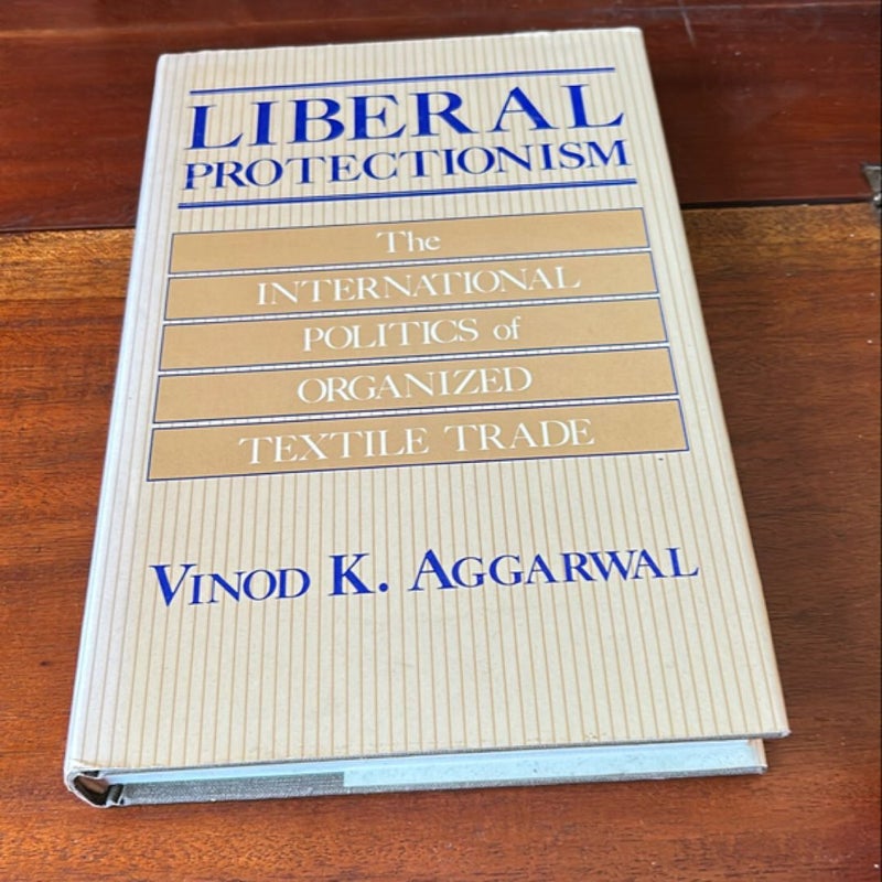 Liberal Protectionism (1st Ed/1st)