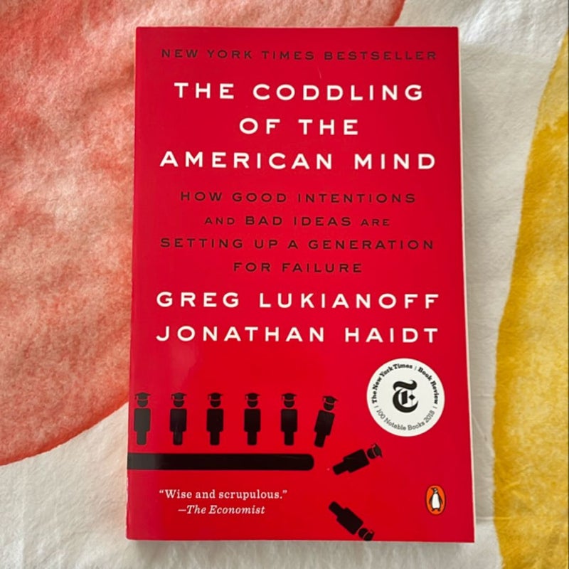 The Coddling of the American Mind