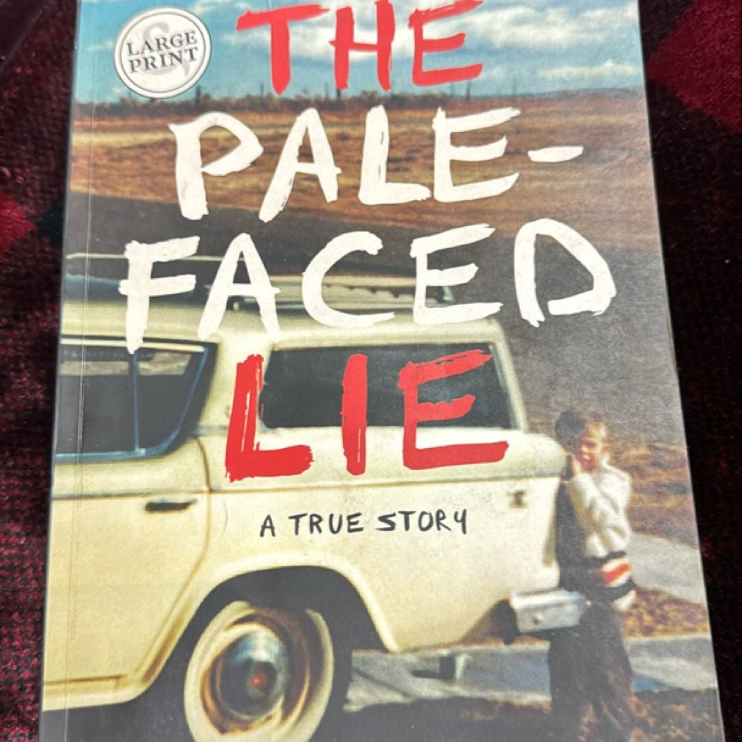 The Pale-Faced Lie