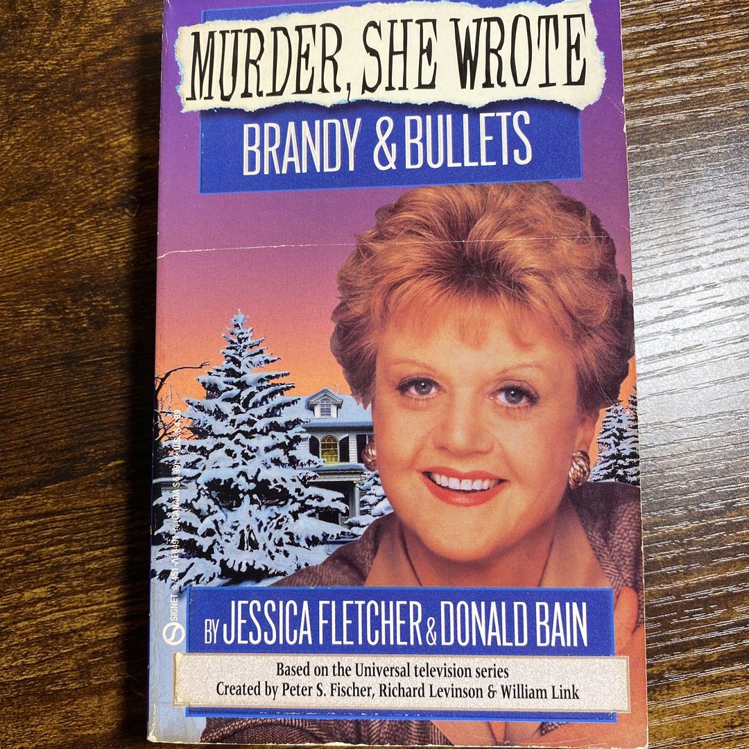 Murder, She Wrote: Brandy and Bullets