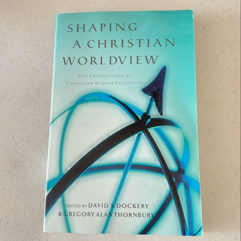 Shaping a Christian Worldview