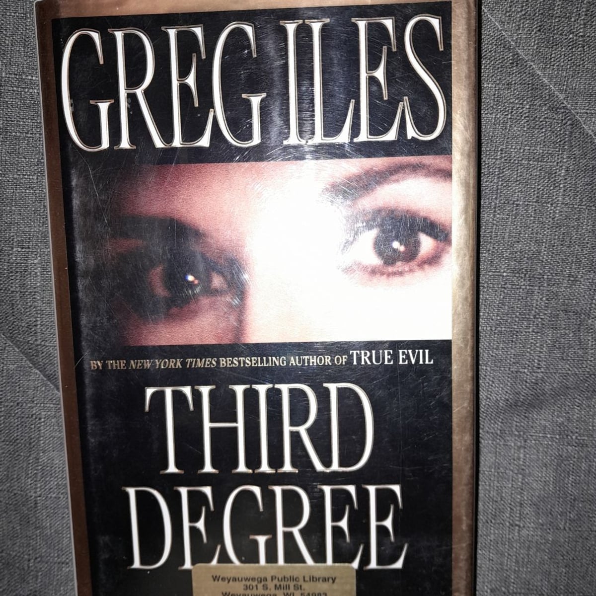 Third Degree by Greg Iles