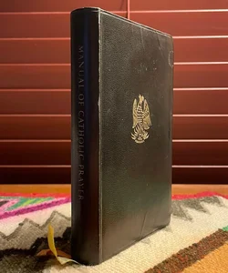 The Manual of Catholic Prayer (1961)