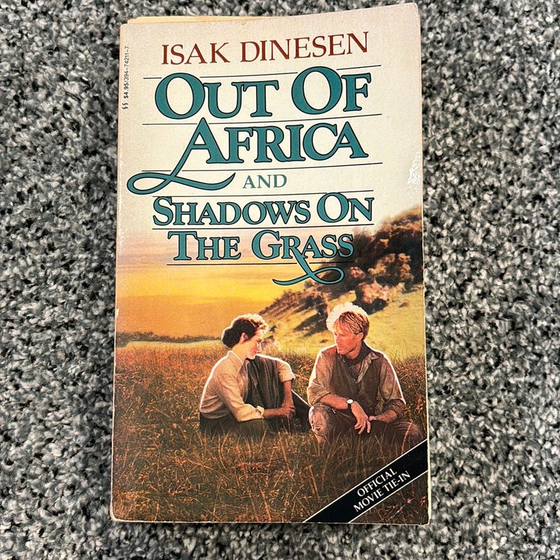 Out of Africa and Shadows on Grass