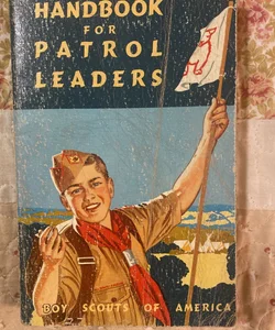Handbook for Patrol Leaders 