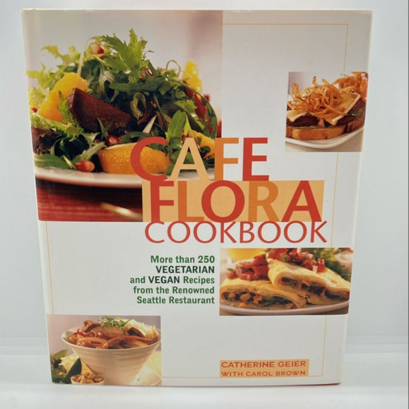Cafe Flora Cookbook     FIRST EDITION