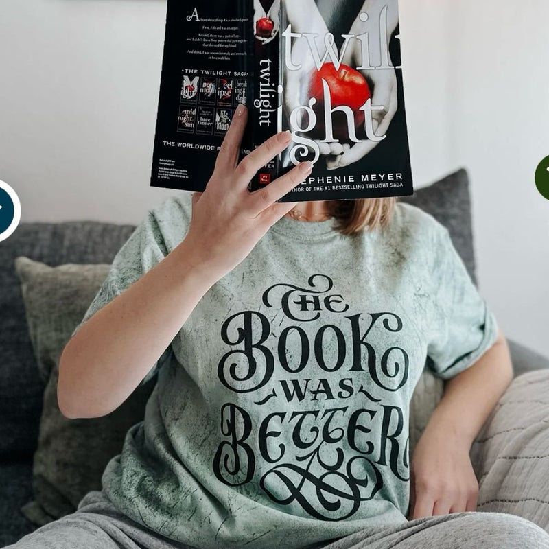 Bookish box the book was better t shirt 