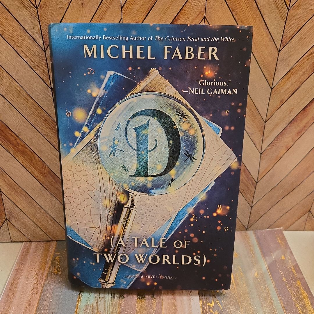 D (a Tale of Two Worlds)