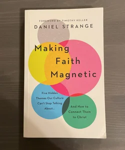 Making Faith Magnetic