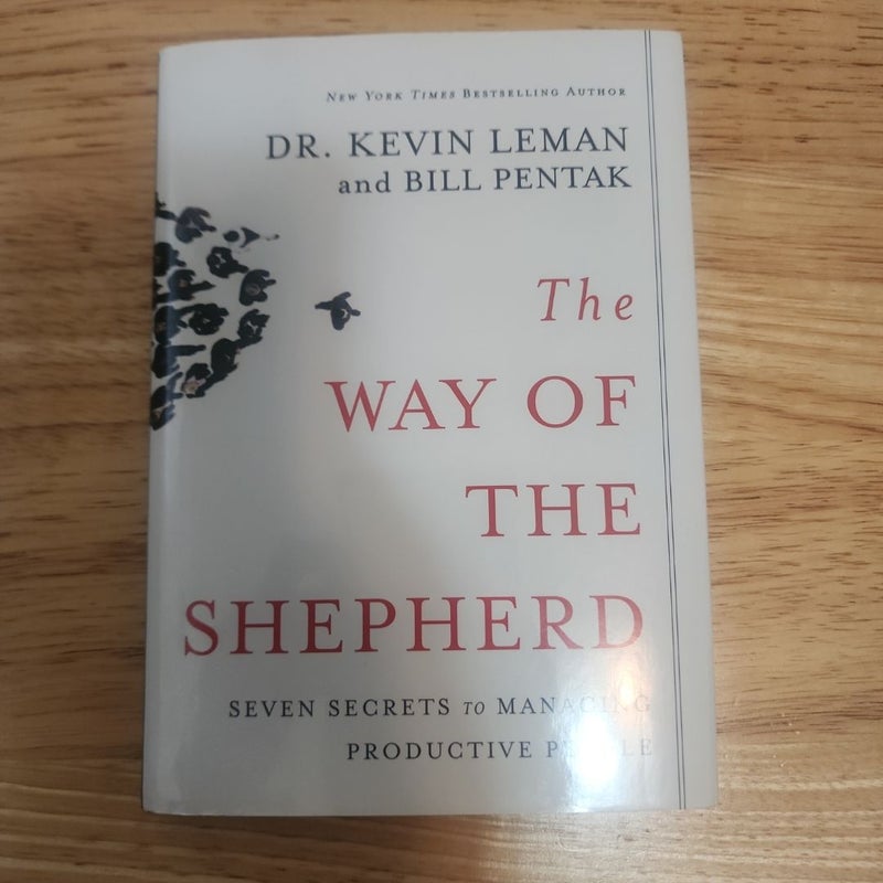 Way of the Shepherd by Kevin Leman, William Pentak