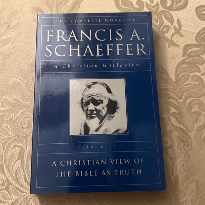 The Complete Works of Francis A. Schaeffer, Volume Two