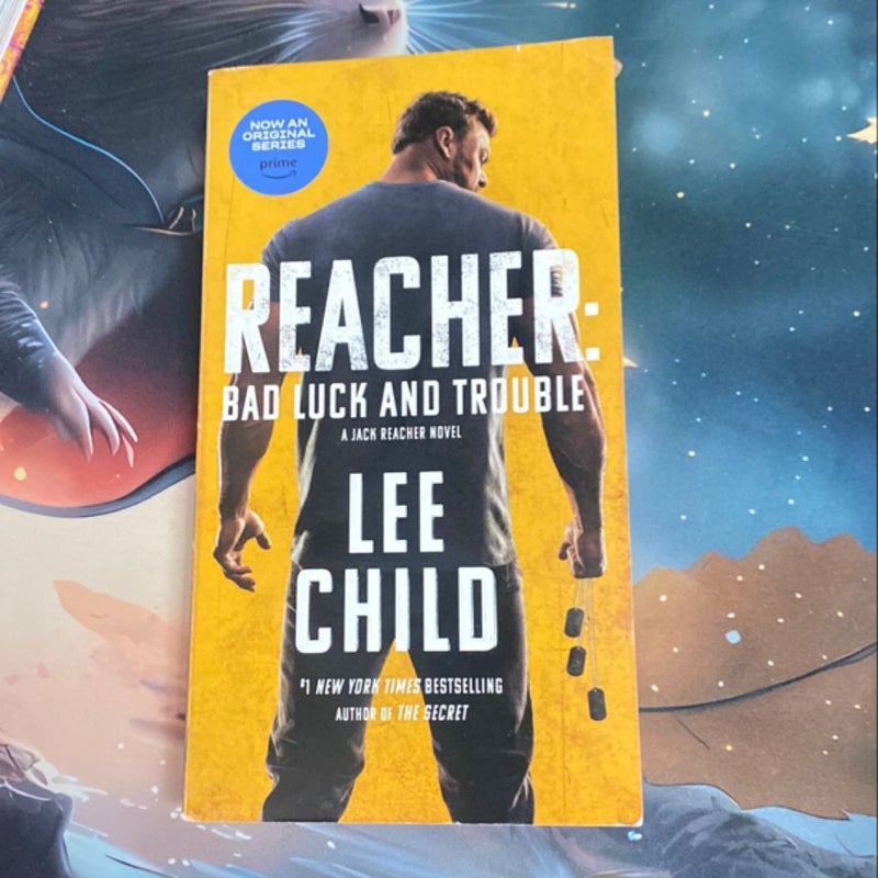 Reacher: Bad Luck and Trouble (Movie Tie-In)