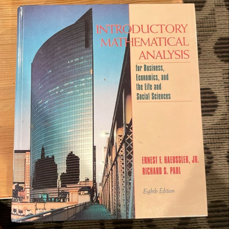 Introductory Mathematical Analysis for Business, Economics, and the Life and Social Sciences