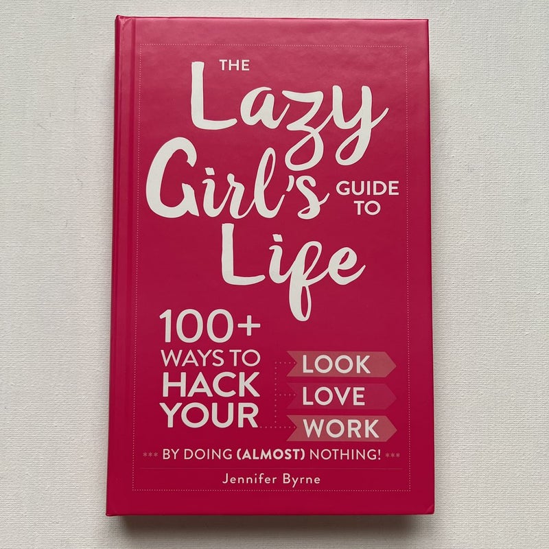 The Lazy Girl's Guide to Life