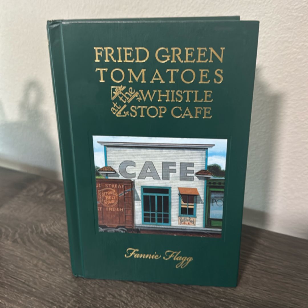 Fried Green Tomatoes at the Whistle-Stop Cafe