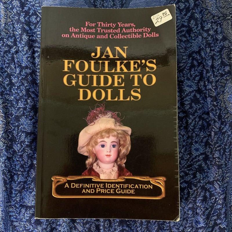 Jan Foulke's Guide to Dolls