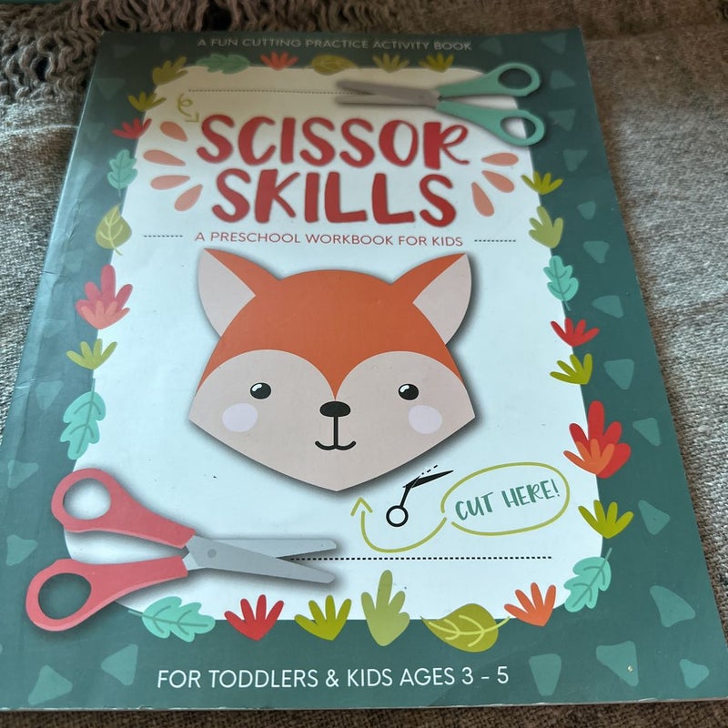 Scissor Skills Preschool Workbook for Kids For Toddlers and Kids ages 3-5:  A Fun Cutting Practice Activity Book (Paperback)