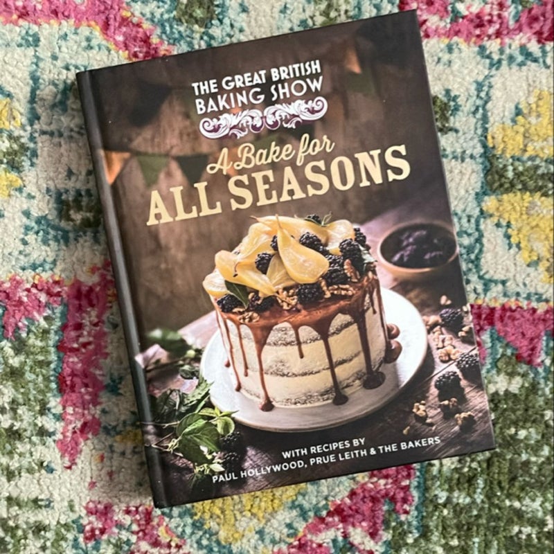 The Great British Baking Show: a Bake for All Seasons