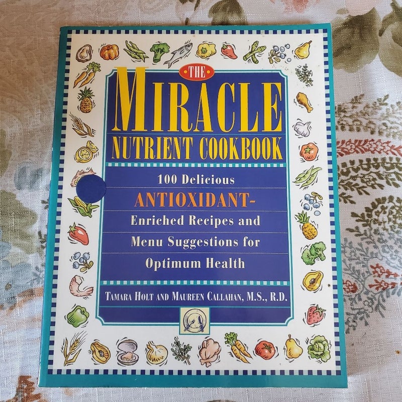 The Miracle Nutrient Cookbook