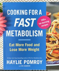 Cooking for a Fast Metabolism