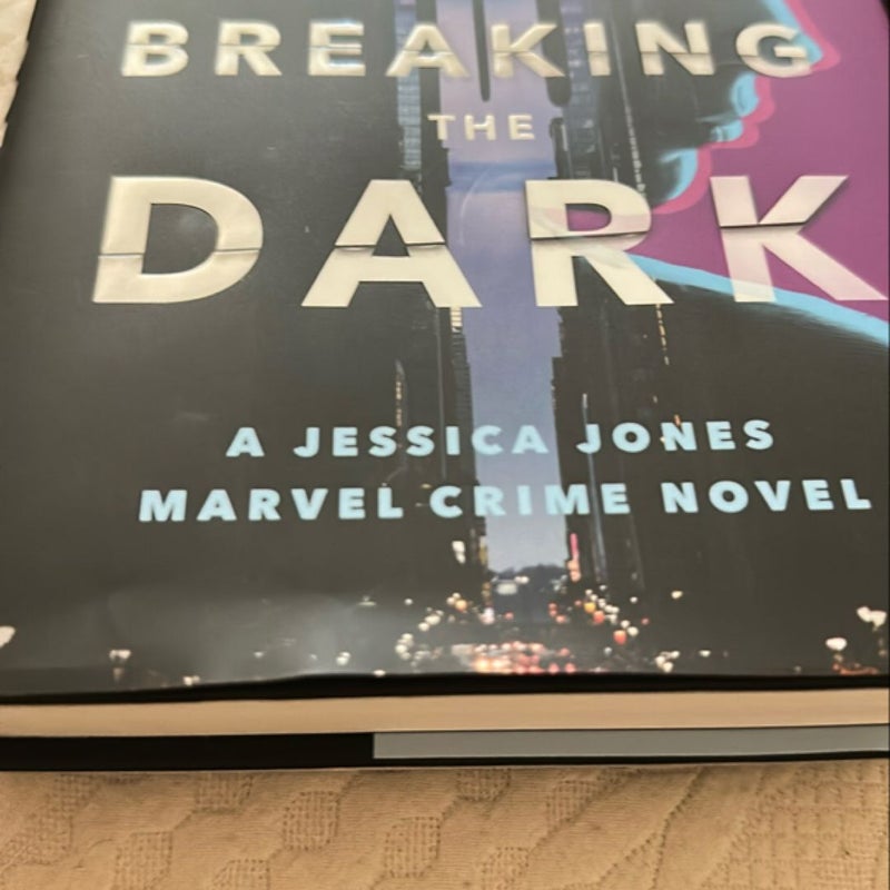 Breaking the Dark: a Jessica Jones Marvel Crime Novel