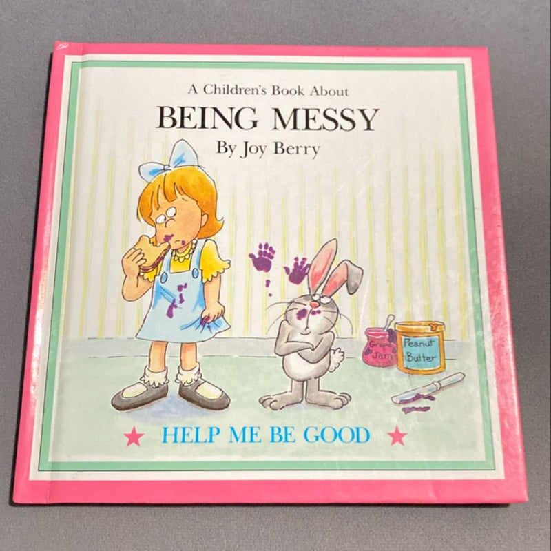 A Children’s Book About Being Messy