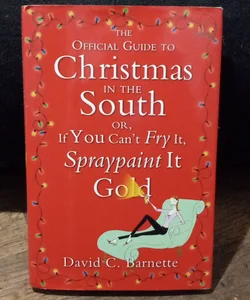 The Official Guide to Christmas in the South