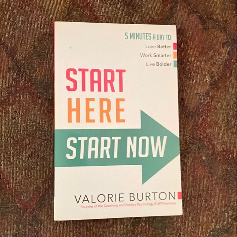 Start Here, Start Now