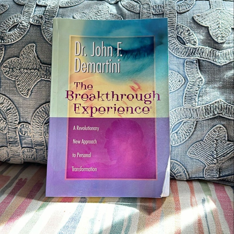 The Breakthrough Experience