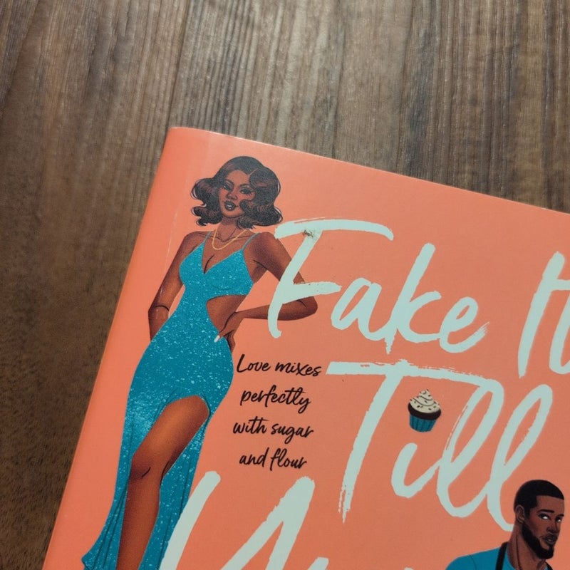 Fake It till You Bake It