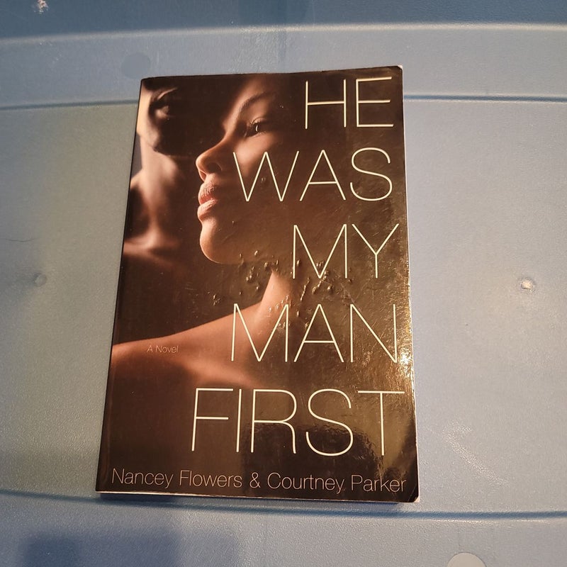 He Was My Man First