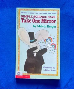 Simple Science Says: Take One Mirror