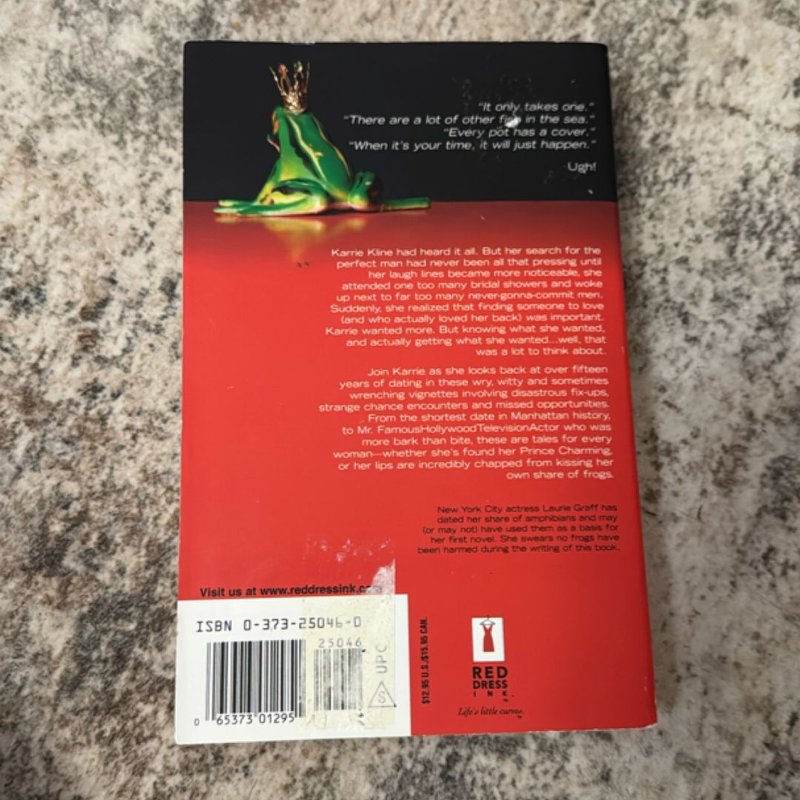 You Have to Kiss a Lot of Frogs