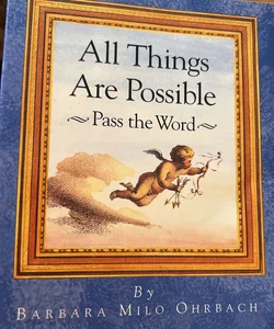 All Things Are Possible