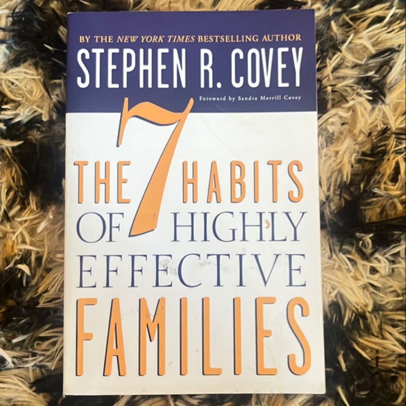 The 7 Habits of Highly Effective Families