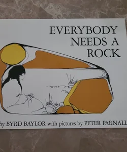 Everybody Needs A Rock