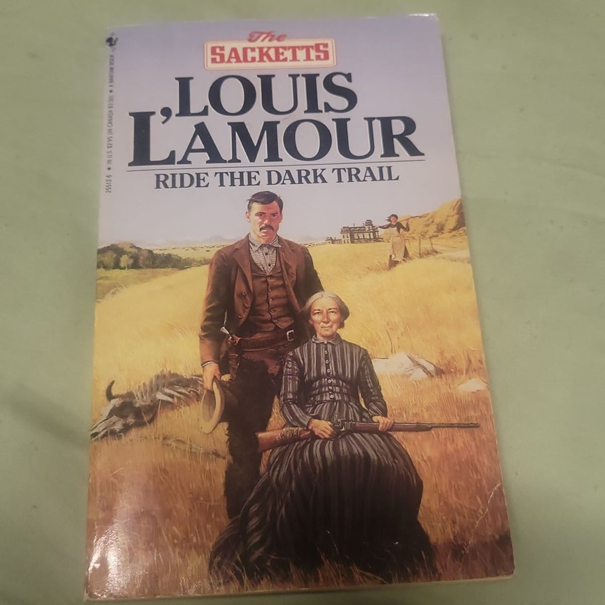 Ride the Dark Trail the Sacketts by Louis L'Amour