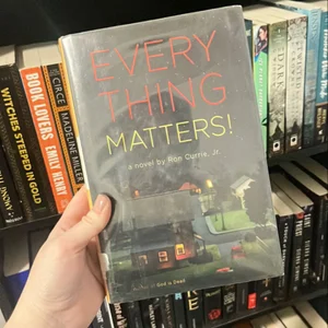 Everything Matters!