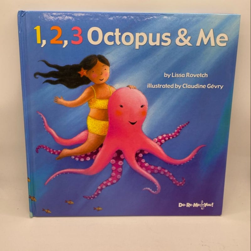 1,2,3 Octopus and Me