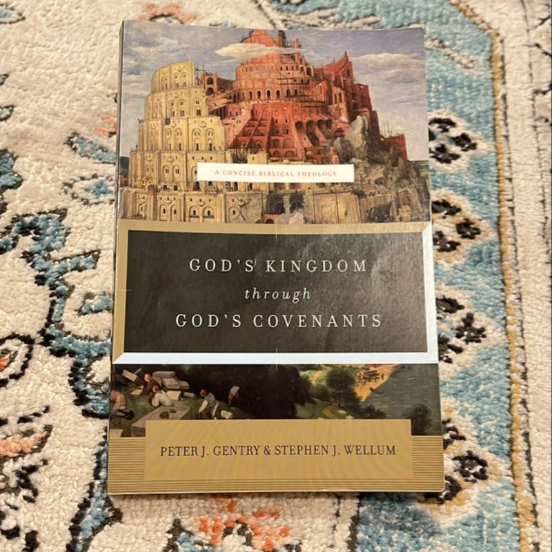 God's Kingdom Through God's Covenants