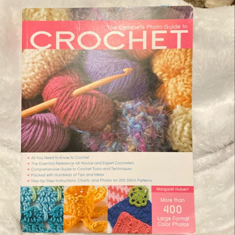 The complete photo guide to crochet 