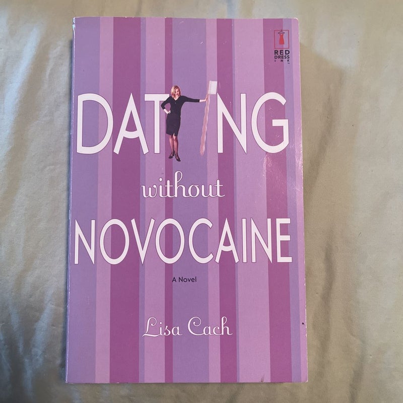 Dating Without Novocaine