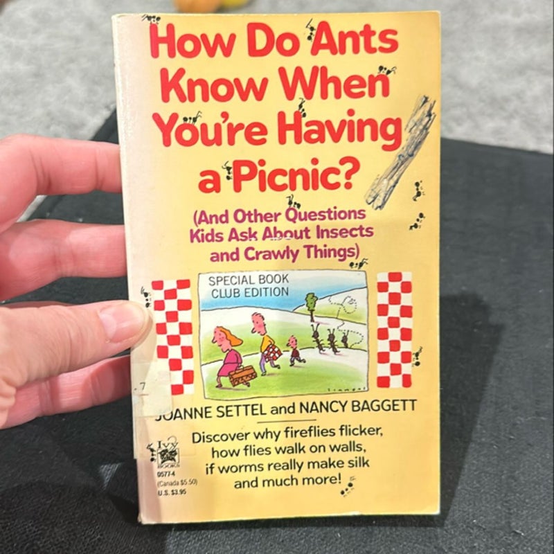 How Do Ants Know When You're Having a Picnic?