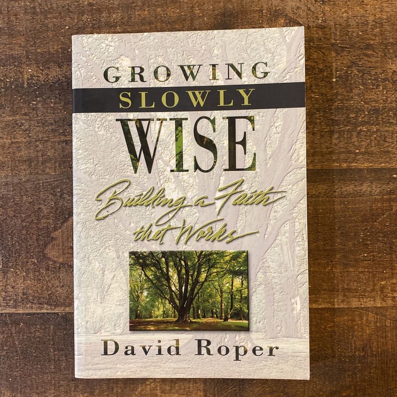 (1st Edition) Growing Slowly Wise