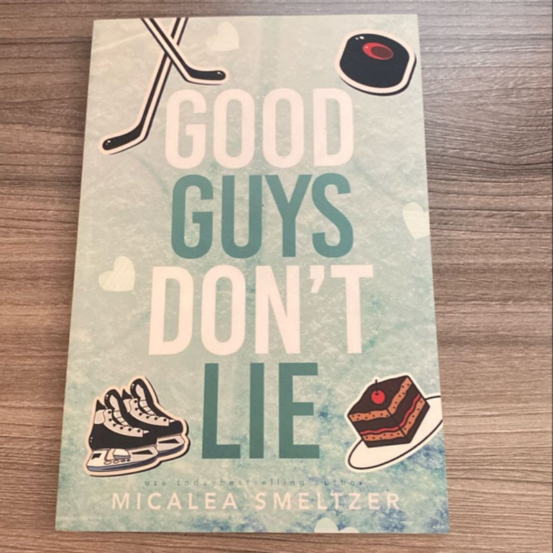 Good Guys Don’t Lie