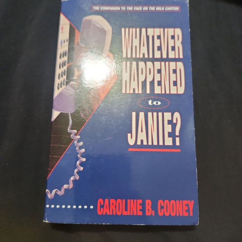 Whatever Happened to Janie?